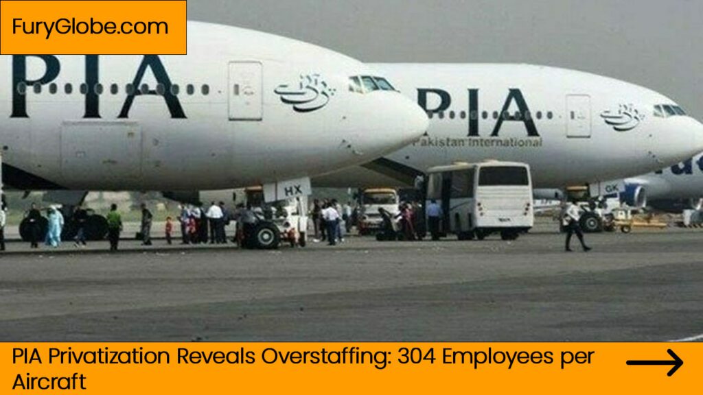 PIA Privatization Reveals Overstaffing: 304 Employees per Aircraft