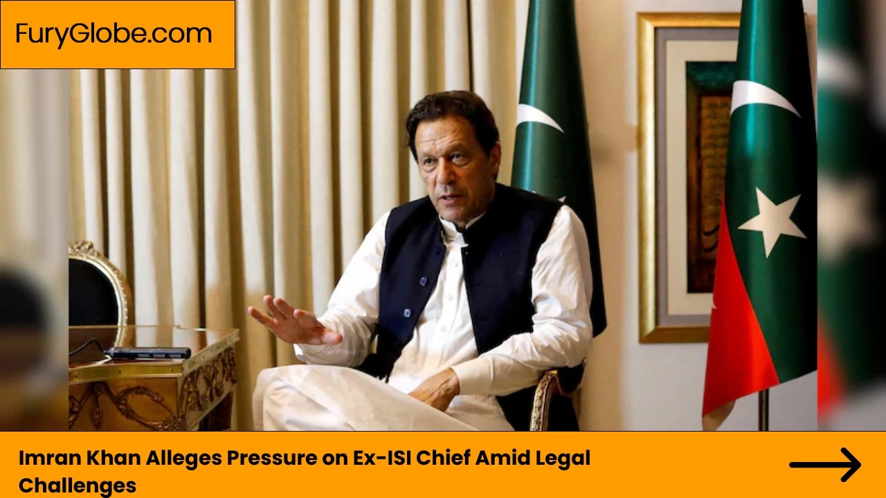 Imran Khan Alleges Pressure on Ex-ISI Chief Amid Legal Challenges