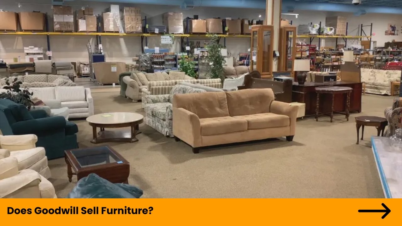 Does Goodwill Sell Furniture?